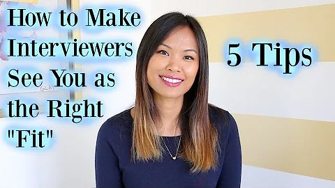 How to Make Interviewers See You as the Right Fit ...