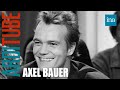 Les aventures d&#39;Axel Bauer chez Thierry Ardisson | INA Arditube