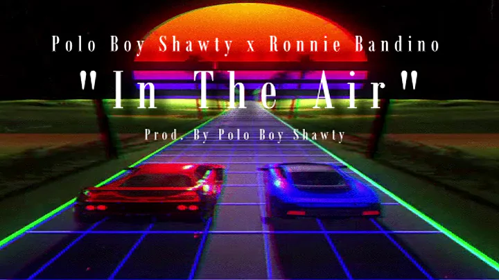 Polo Boy Shawty x Ronnie Bandino - "In The Air" (Official Audio) | @aSoloVision Exclusive