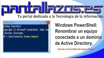 Windows PowerShell: Renombrar un equipo conectado a un dominio de Active Directory de forma local.