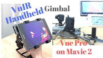 How to make FLIR Vue Pro an Awesome Handheld Thermal Camera with Gimbal