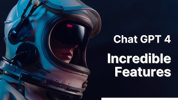 Unveiling The Incredible Features Of Chat GPT-4: The Future of Conversational AI
