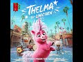 Thelma the unicorn 2024 soundtrack  just as you are  brittany howard  a netflix original film 