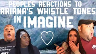 Peoples Reactions To Ariana’s Whistle Tones || Kate