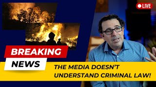 The Media Doesn&#39;t Understand Criminal Law
