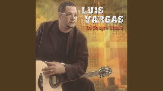 Vignette de la vidéo "Luis Vargas - El Engaño"
