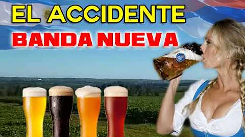 Banda Nueva - El Accidente ♫♫♫