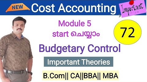 Budgetary control /Module 5/Important theories /Cost Accounting