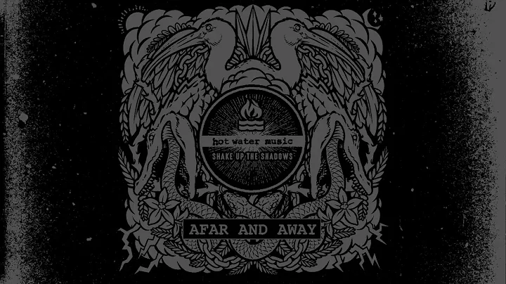 Hot Water Music - "Afar and Away" (Full Album Stream) - DayDayNews