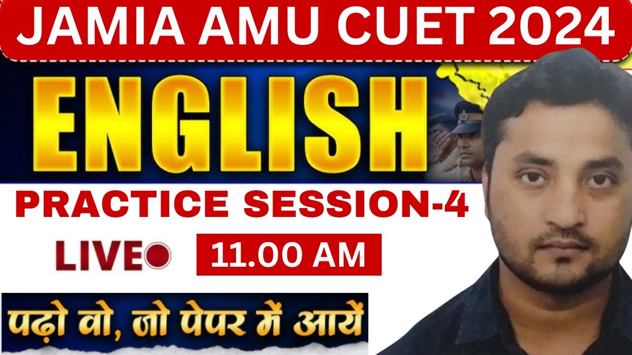 JAMIA AMU CUET 2024 : ENGLISH PRACTICE SESSION - 4 - YouTube