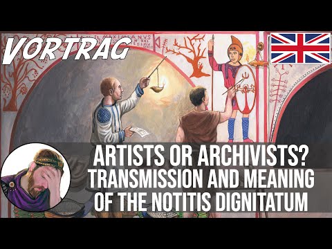 Artists or archivists? Transmission and meaning of the Notitia Digniatum