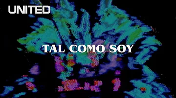 Tal Como Soy - Offical Lyric Video - Hillsong UNITED