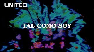 Video voorbeeld van "Tal Como Soy - Offical Lyric Video - Hillsong UNITED"