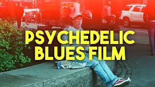 Psychedelic Blues Film in Philadelphia