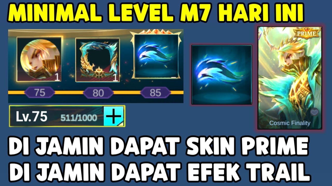 MINIMAL LEVEL M7 HARI INI UNTUK DAPAT SKIN PRIME DAN EFEK TRAIL ! JANGAN SAMPAI KURANG !!!