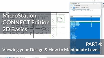 MicroStation CONNECT Edition 2D Basics: 04 - Viewing your Design & How to Manipulate Levels