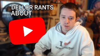 Dellor rants about youtube