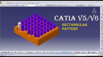 CATIA V5/V6 TUTORIALS || RECTANGULAR PATTERN || PART MODEL