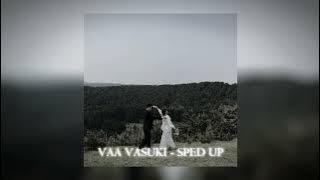 Vaa Vasuki - (sped up)
