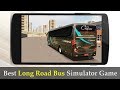 Best Bus Simulator Games For Android - Best Long Road Coach/Heavy Bus Si...