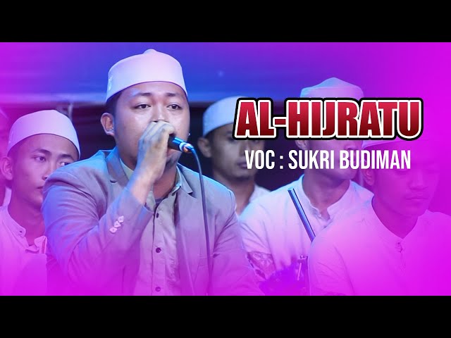 AL HIJROTU - SUKRI BUDIMAN - MAJELIS PEMUDA BERSHOLAWAT AT-TAUFIQ class=