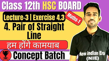 (L-3) (Exercise 4.3) Chapter 4 Pair of Straight Line Class 12th Maths-1 #newindianera #conceptbatch