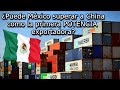 ¿Puede México superar a China como la primera potencia exportadora?