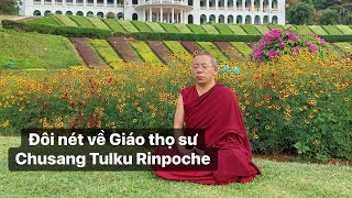 Đôi nét về SerameyShung Chusang Tulku Rinpoche-Brief biography of SerameyShung Chusang TulkuRinpoche