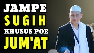 JAMPE SUGIH DINA POE JUM'AT | ABUYA UCI TURTUSI