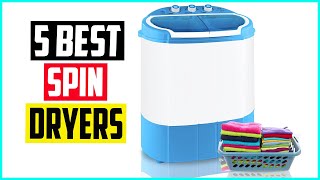Top 5 Best Portable Spin Dryers in 2022