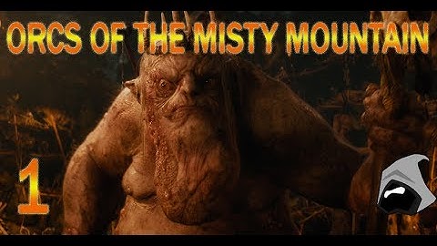 Ep1 THE MOUNTAIN RAWRS - Third Age Total War DAC v1.2 Orcs of the Misty Mountain Campaign