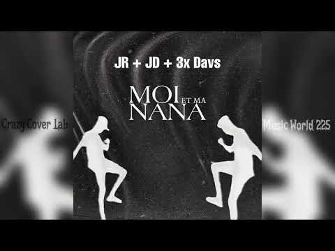 JR+JD+3X DAVS (MOI ET MA NANA)