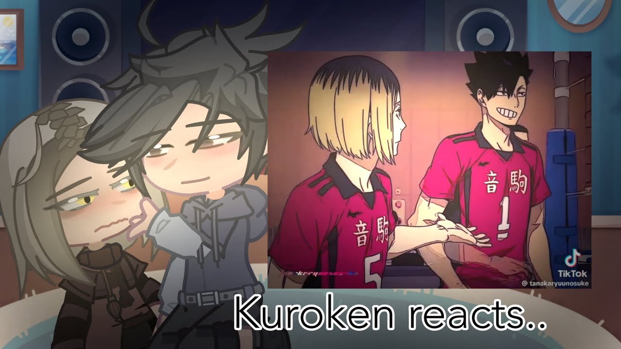 Kuroo and Kenma react to KuroKen!!  / Gacha Club reaction video / Haikyuu