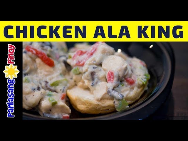 How to Cook Chicken ala King | Homemade Chicken ala King Recipe Easy | Panlasang Pinoy
