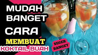 Cara membuat koktail buah - aji manuhara #caramembuatkoktailbuah Cara membuat koktail buah - aji manuhara #caramembuatkoktailbuah