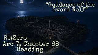 Arc 7, Chapter 68 Reading “Guidance of the Sword Wolf”