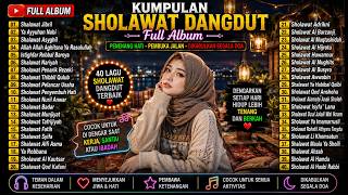Download lagu Sholawat Full Album Nonstop 2026 versi dangdut| Lagu Pilihan Penyejuk Hati & Pembuka Jalan..