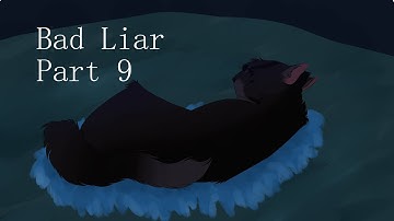 Part 9 -Bad Liar Breezepelt PMV MAP
