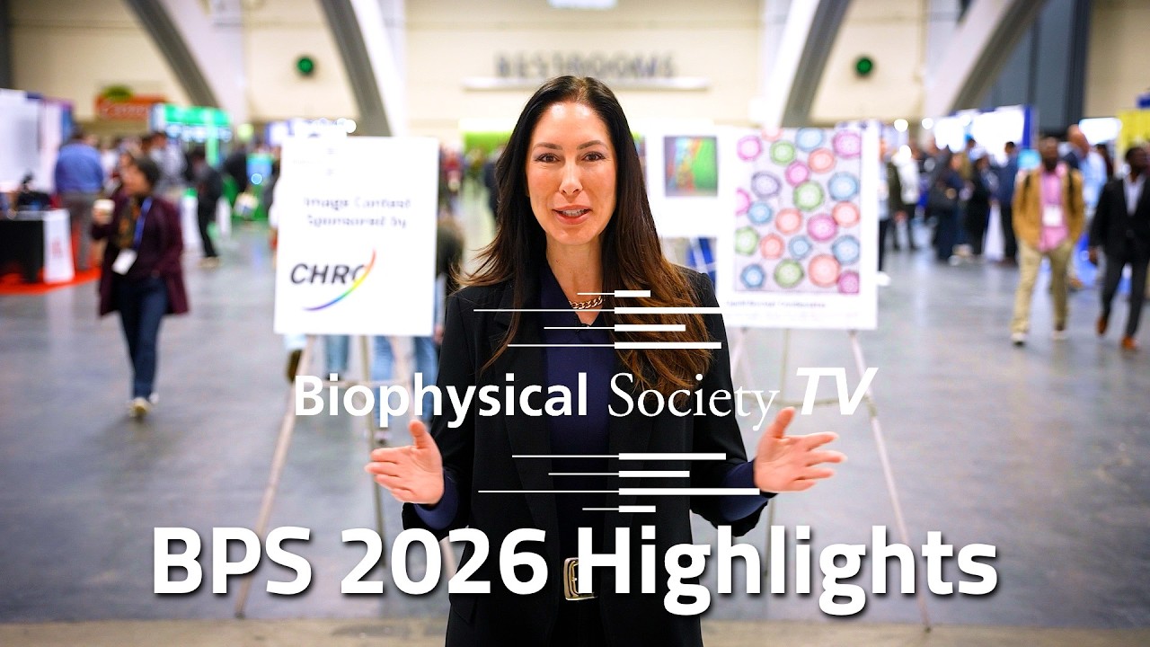 Highlights from the Biophysical Society Annual Meeting 2026