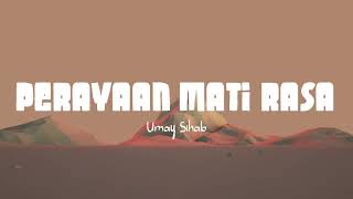 Perayaan Mati Rasa - Umay Shahab ft Natania Karin (Lirik Lagu)