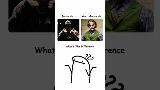 Nemesis vs Arch-Nemesis