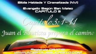 SAN MATEO - Capitulo 3 (BIBLIA HABLADA Y DRAMATIZADA) NVI