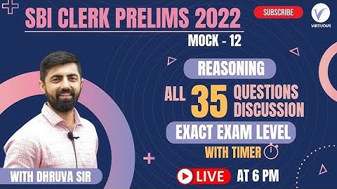 SBI CLERK PRE 2022 MOCK SERIES || 35Qs In 20 Mins || Mock-12(Reasoning)|| By Dhruva Sir