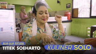 Kuliner di Solo | Jalan-jalan Bersama Titiek Soeharto