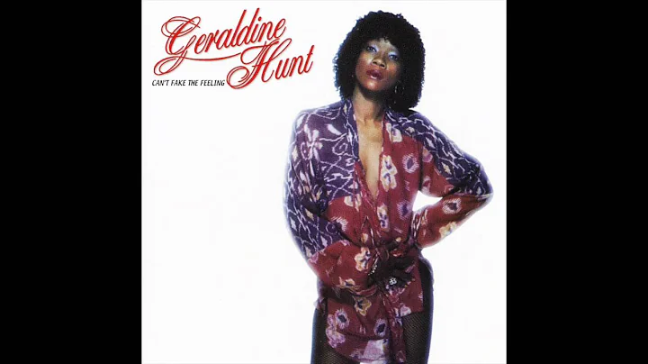 Geraldine Hunt - Can't Fake the Feeling