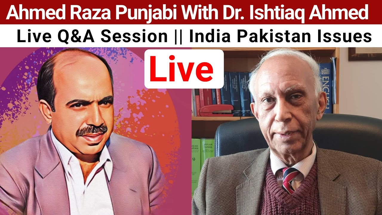 Live Q&A Session 03 || Ahmed Raza Punjabi With Dr. Ishtiaq Ahmed ...