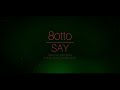 8otto - SAY (2023.4.13 LIVE at LIQUID ROOM)