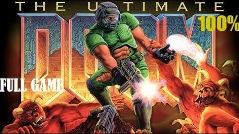 The Ultimate Doom (100%) [Full Game Walkthrough] (Ultra-Violence) [2K] (No commentary)
