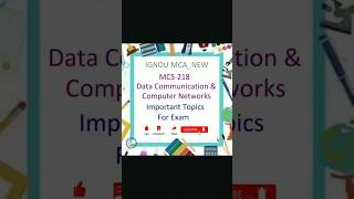 MCS 218 Data Communication & Computer Networks Important Topics For Exam | MCA_NEW | IGNOU #exam