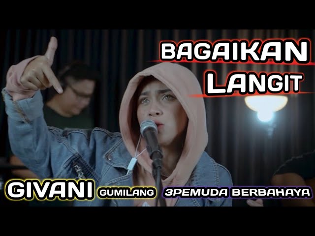 BAGAIKAN LANGIT - POTRET || 3PEMUDA BERBAHAYA FEAT GIVANI GUMILANG COVER class=